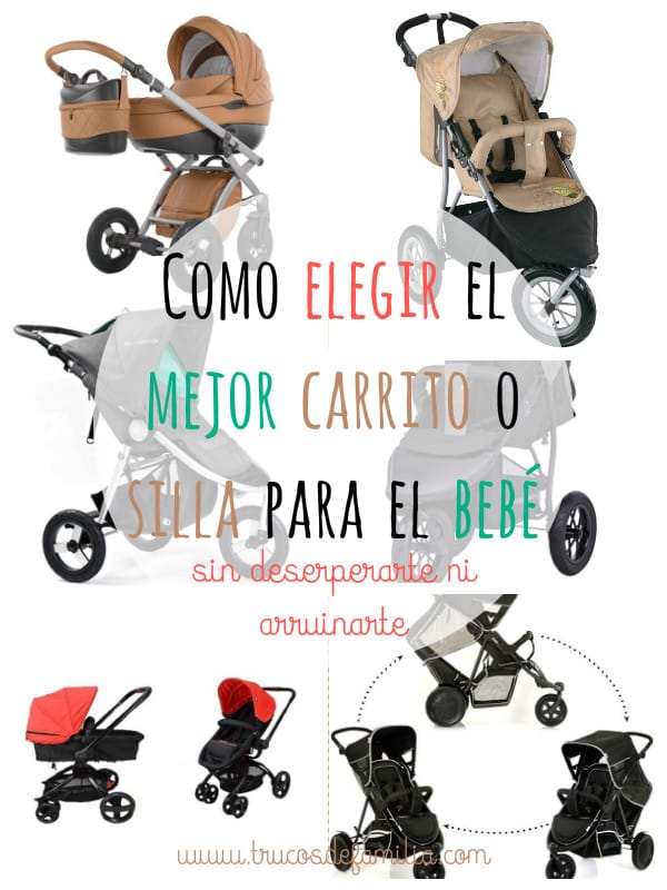 Como elegir el mejor carrito o silla para el bebé